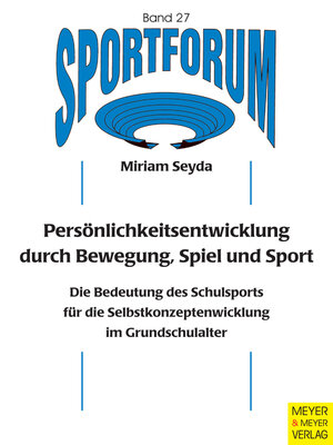 cover image of Persönlichkeitsentwicklung durch Bewegung, Spiel und Sport